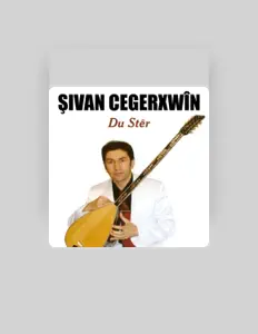 Listen to Şivan Cegerxwin, watch music videos, read bio, see tour dates & more!