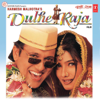 Dulhe Raja (Original Motion Picture Soundtrack) - Anand-Milind