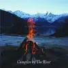 Stream & download Campfire By the River