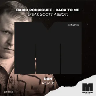 Back to Me (feat. Scott Abbot) [DBN Remix] - Single by Dario Rodriguez album reviews, ratings, credits