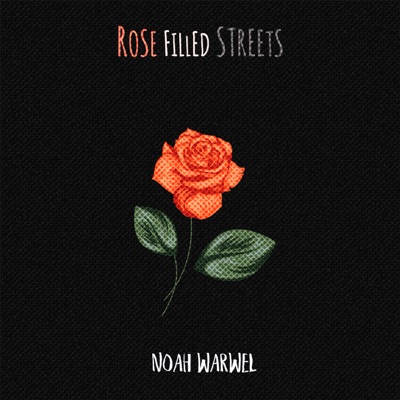 Rose Filled Streets - Single