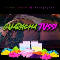Guaracha Tussi - Single - Frank Zousa & Younglysak