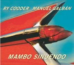 Ry Cooder & Manuel Galban - Mambo Sinuendo