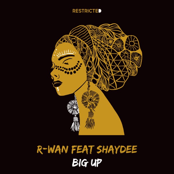 Big Up (feat. Shaydee) - Single - R-Wan