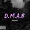 D.M.A.B (feat. ZXAE) - DJ lyrics