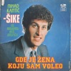 Gde Je Zena Koju Sam Voleo (with Nihad Kantic Sike)