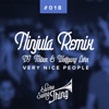 Very Nice People (Ninjula Remix) [feat. Offbeat] [Remixes] - Single