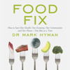 Food Fix - Mark Hyman