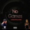 No Games (feat. Dayy Musik) - Lil Marko lyrics