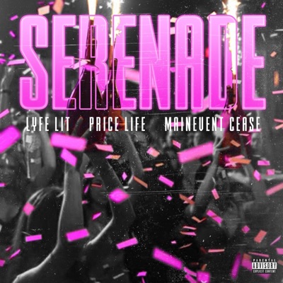 SERENADE (feat. 94seamz, Pricelifee & MainEvent.Cease) - Single
