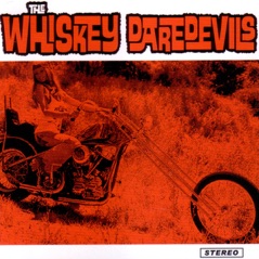 Whiskey Daredevils