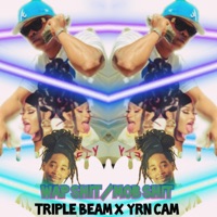 WAP Shit / MOB Shit (feat. YRN Cam) - Single - Triple Beam