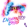 Enchanted Bass - Charles Berthoud