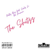 The Shitzz (feat. Early N Da Mornin') - Single - Relly Boy