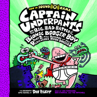 Dav Pilkey - Captain Underpants and the Big, Bad Battle of the Bionic Booger Boy, Part 2 artwork