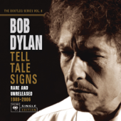 Tell Tale Signs: The Bootleg Series Vol. 8 (Deluxe Edition) - Bob Dylan