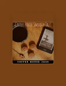 Coffee House Jazz dinle, müzik videolarını izle, biyografisini oku, tur tarihlerini ve daha fazlasını gör!