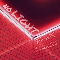 No Light (feat. Shanii22) - Single - Frnx