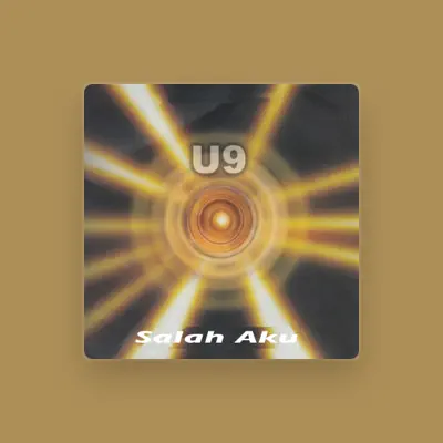 Listen to U9, watch music videos, read bio, see tour dates & more!