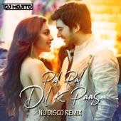 Pal Pal Dil Ke Paas (Nu Disco Remix) artwork