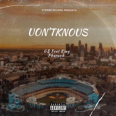 UON'TKNOUS (feat. King Pharaoh) - Single