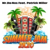 Mr.Da-Nos - Summer Jam (feat. Patrick Miller)