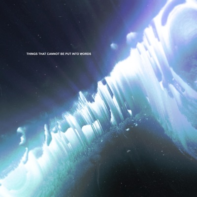 The Things That Cannot Be Put Into Words - EP