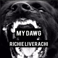 My Dawg - Single - Richie Liverachi