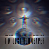 I'm Just Boombaper - Single - Sky Blue, C;me & Yumewanaii