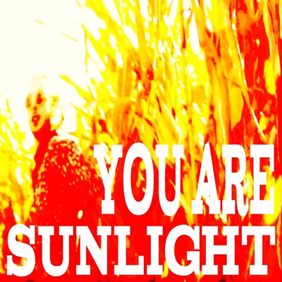 You Are Sunlight - Single