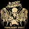 Twilight Zone - Bloody Hammers lyrics