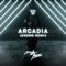 Arcadia - Smash Into Pieces & Jerome lyrics