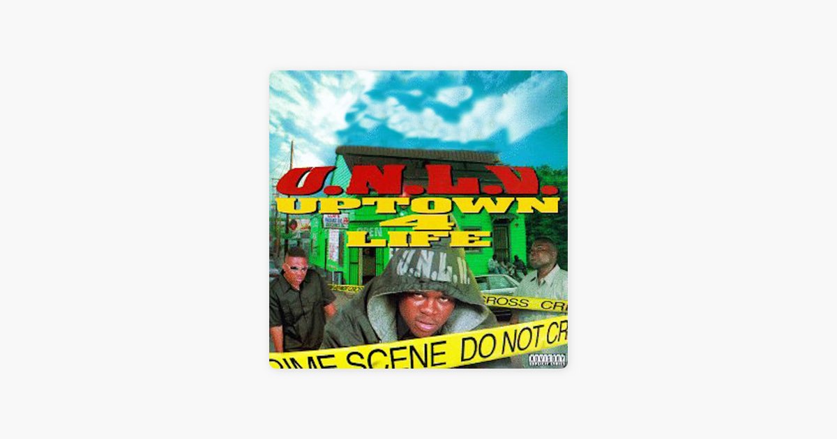 Uptown 4 Life - Album by U.N.L.V. - Apple Music
