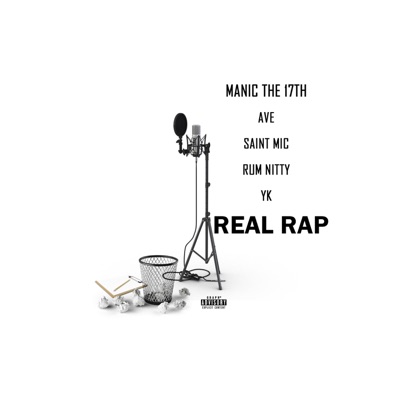 Real Rap (feat. Ave, Saint Mic, Rum Nitty & YK) - Single