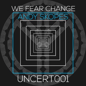 We Fear Change