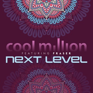 Next Level (feat. Fraser) - Single