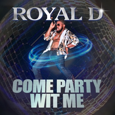 Come Party Wit Me - Single
