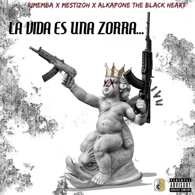 La vida es una Zorra (feat. Roberto Rimemba & Alkapone) - Single