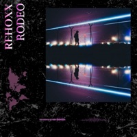 Rodeo - Single - Rehoxx