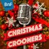 Christmas Crooners (The Best Christmas Songs from Frank Sinatra to Elvis Presley) - Verschiedene Interpret:innen