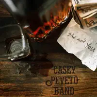 She Ain’t You — Casey Peveto Band