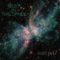 Rest In the Space - Single - Matt Jah