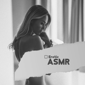 Erotic ASMR: Sensual Mood