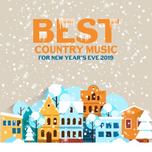 Best Country Music for New Year’s Eve 2019