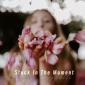 Stuck in the Moment artwork