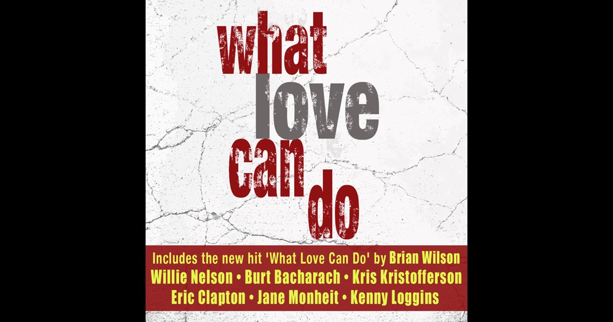 What Love Can Do - Album by Various Artists - Apple Music