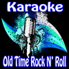 Old Time Rock n' Roll (Karaoke Version) - Karaoke Classics