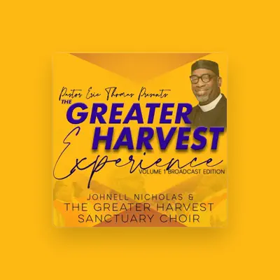 Listen to The Greater Harvest Sanctuary Choir, watch music videos, read bio, see tour dates & more!
