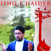 Ishq e Haider Jeet Gaya - Mir Hasan Mir