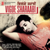 Vigde Sharaabi - Jassie Gill & G Guri